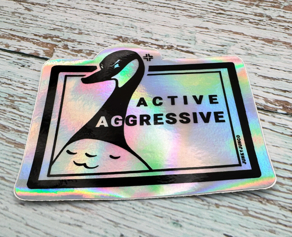 Active Aggressive Holographic Sticker